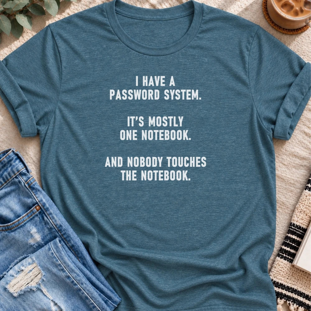 My Password System Is One Notebook T-shirt in Heather Deep Teal - Quiet Chaos Co unisex mental health tee