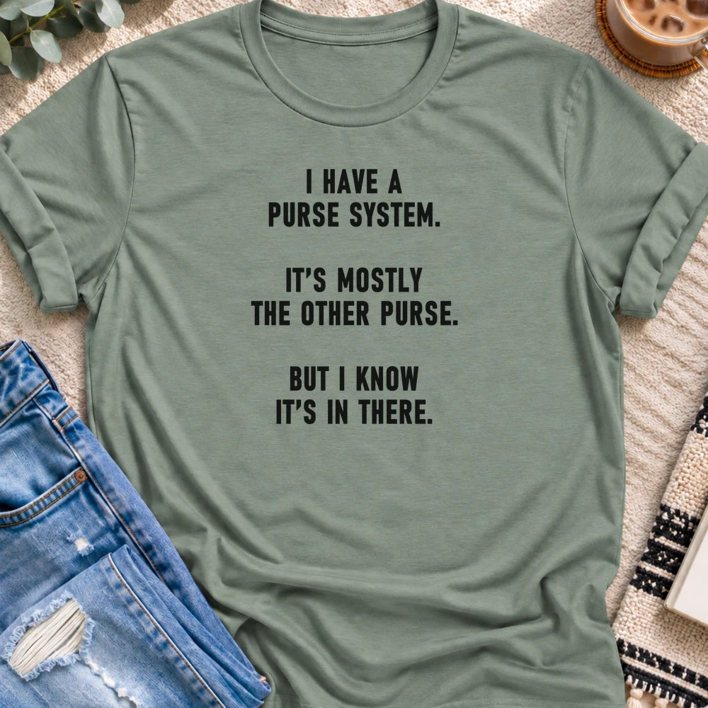 My Purse System Is the Other Purse T-shirt in Sage - Quiet Chaos Co unisex mental health tee