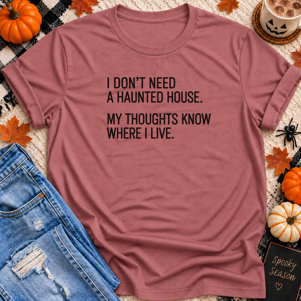My Thoughts Know Where I Live T-Shirt in Mauve - Quiet Chaos Co unisex mental health tee