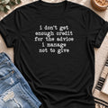 No Credit for the Advice I Don't Give T-shirt in Black - Quiet Chaos Co unisex mental health tee