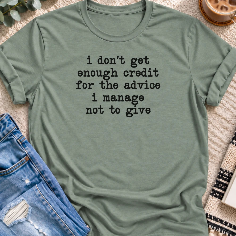 No Credit for the Advice I Don't Give T-shirt in Sage - Quiet Chaos Co unisex mental health tee