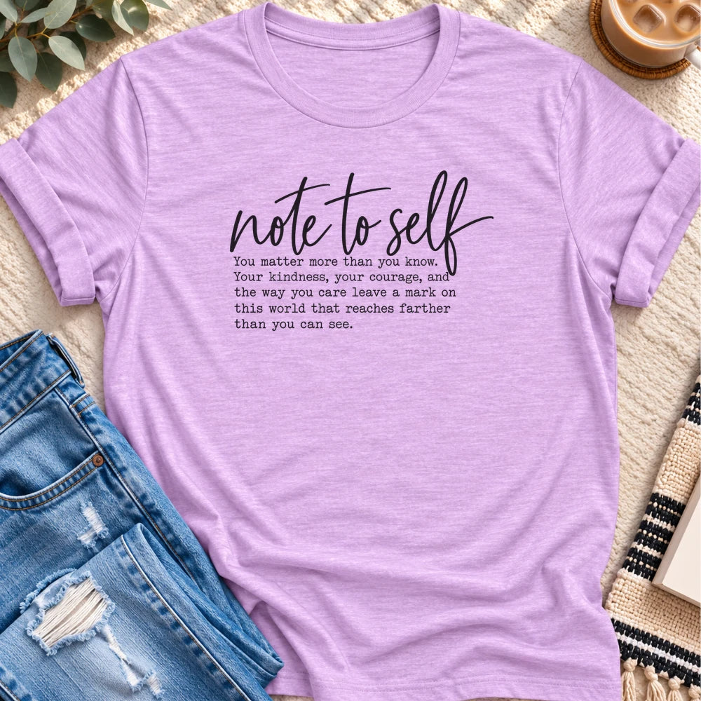 Note to Self, You Matter More Than You Know T-Shirt in Heather Prism Lilac - Quiet Chaos Co unisex mental health tee
