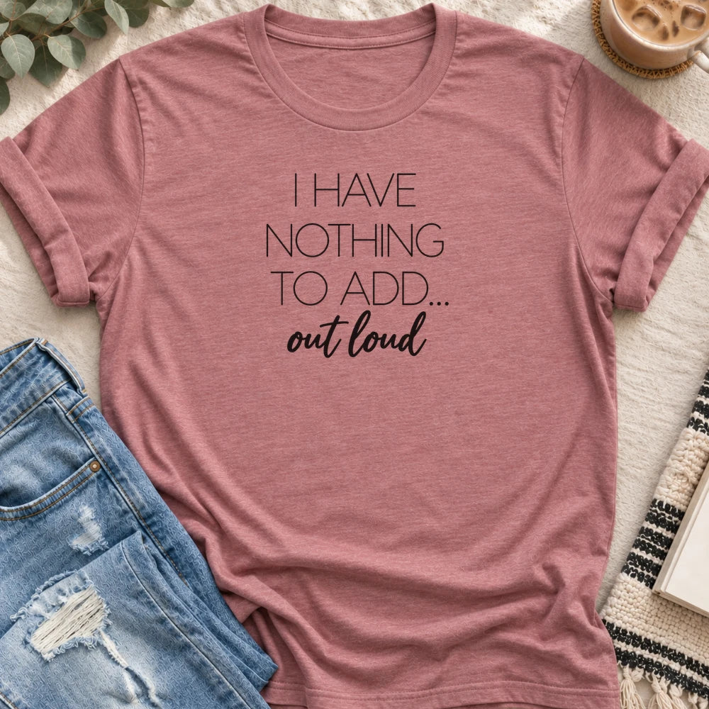 Nothing to Add Out Loud T-shirt in Heather Mauve - Quiet Chaos Co unisex mental health tee