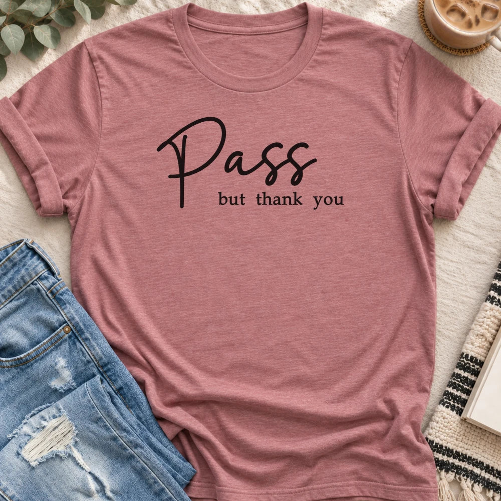 Pass, but Thank You T-shirt in Heather Mauve - Quiet Chaos Co unisex mental health tee