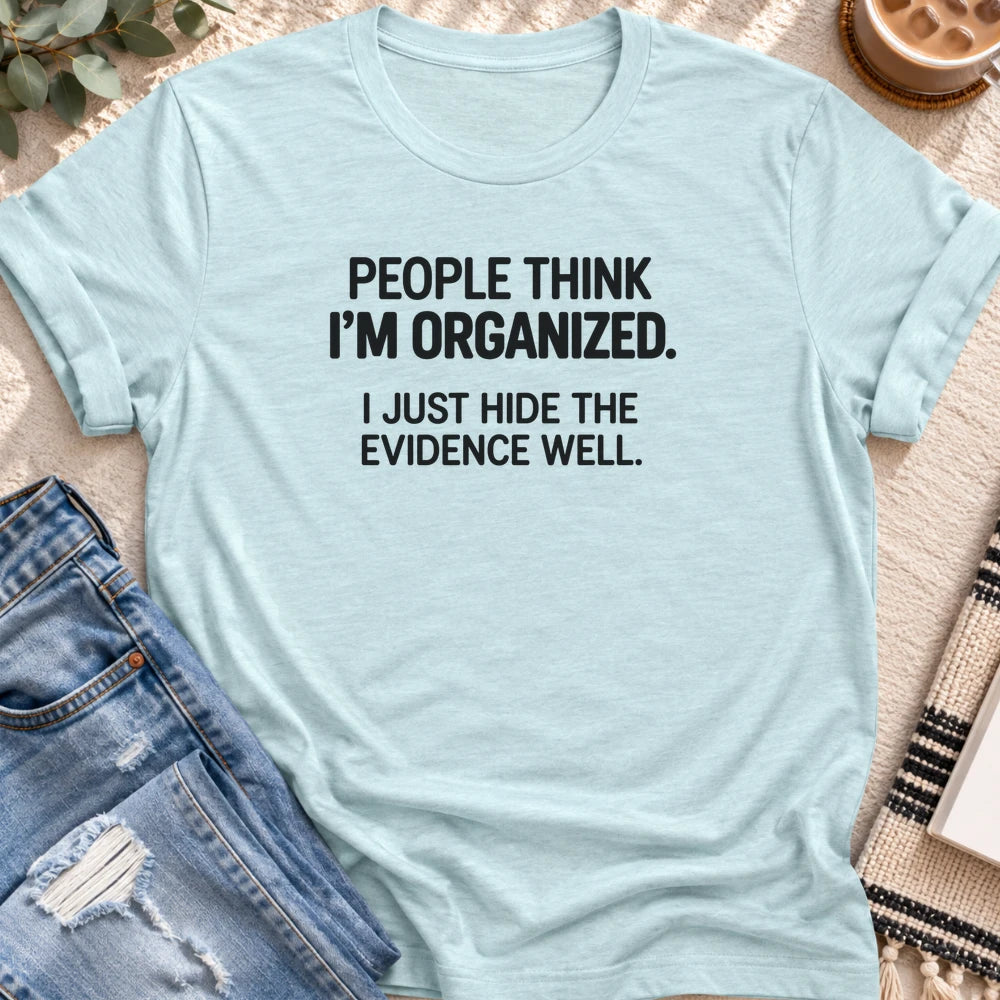 People Think I'm Organized T-shirt in Heather Prism Ice Blue - Quiet Chaos Co unisex mental health tee