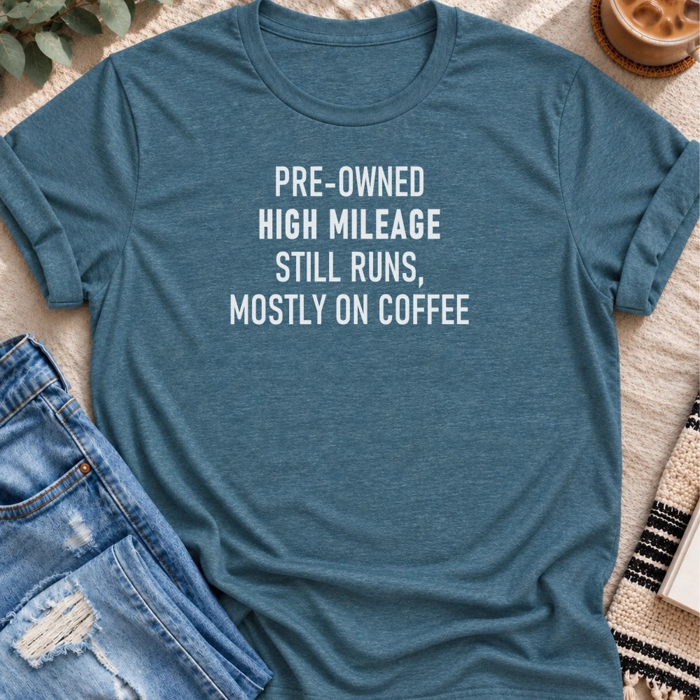 Pre-Owned, High Mileage, Runs on Coffee T-shirt in Heather Deep Teal - Quiet Chaos Co unisex mental health tee