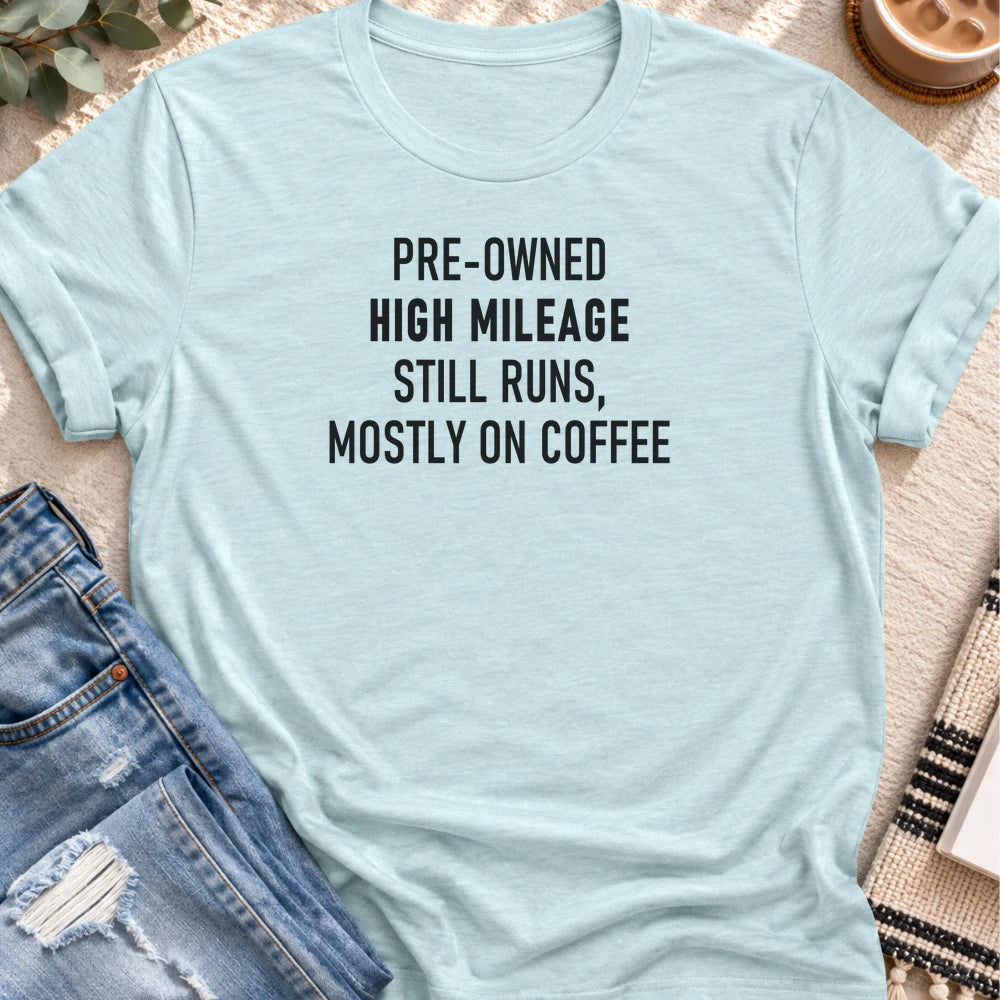 Pre-Owned, High Mileage, Runs on Coffee T-shirt in Heather Prism Ice Blue - Quiet Chaos Co unisex mental health tee