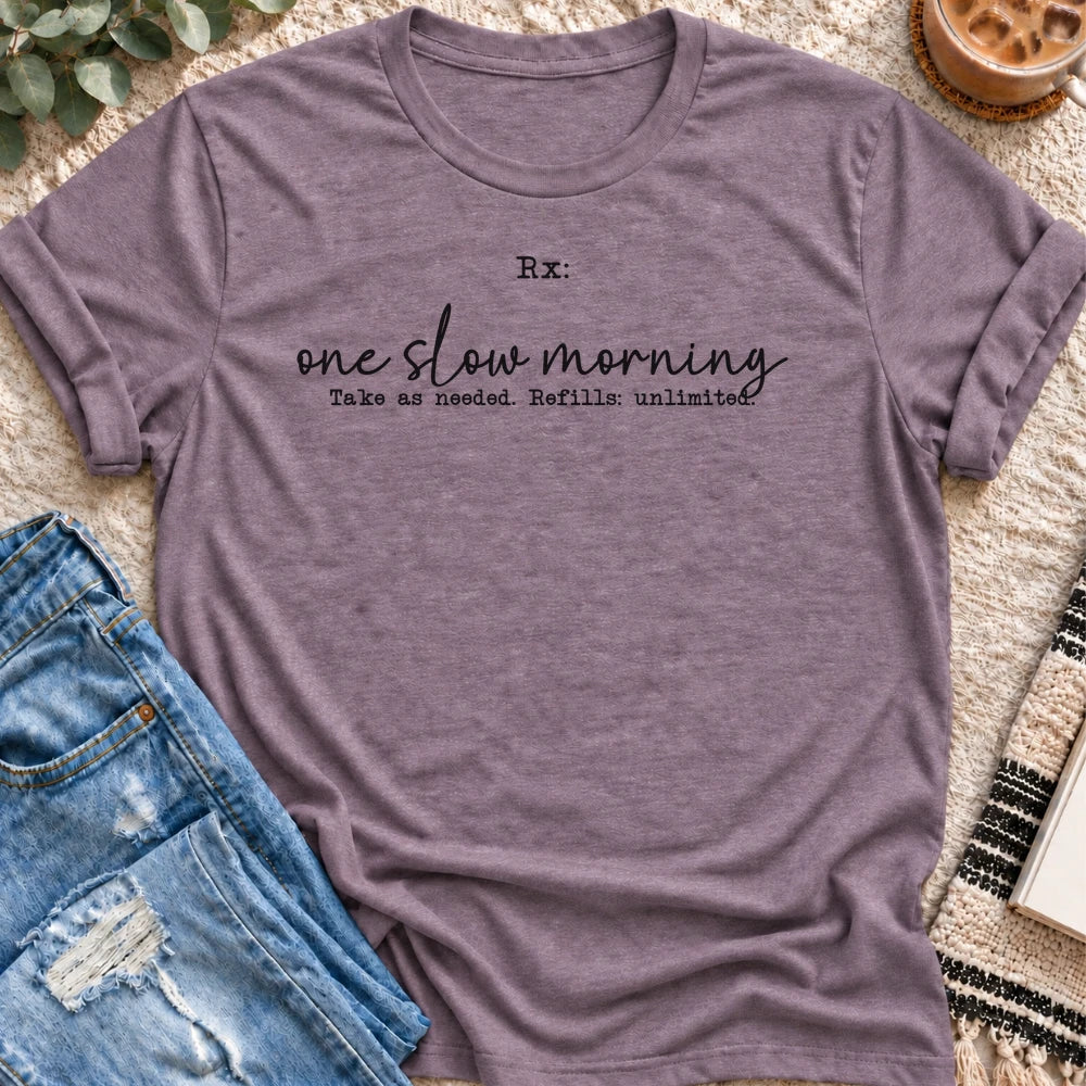 Rx, One Slow Morning T-shirt in Heather Purple - Quiet Chaos Co unisex mental health tee