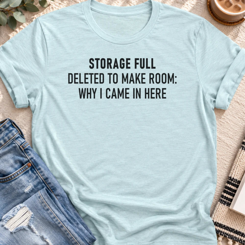 Storage Full, Deleted Why I Came in Here T-shirt in Heather Prism Ice Blue - Quiet Chaos Co unisex mental health tee