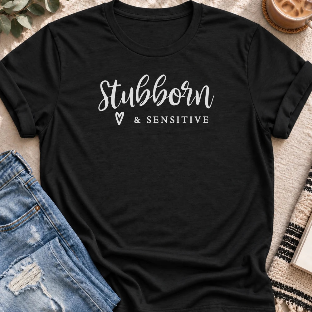 Stubborn & Sensitive T-shirt in Black - Quiet Chaos Co unisex mental health tee