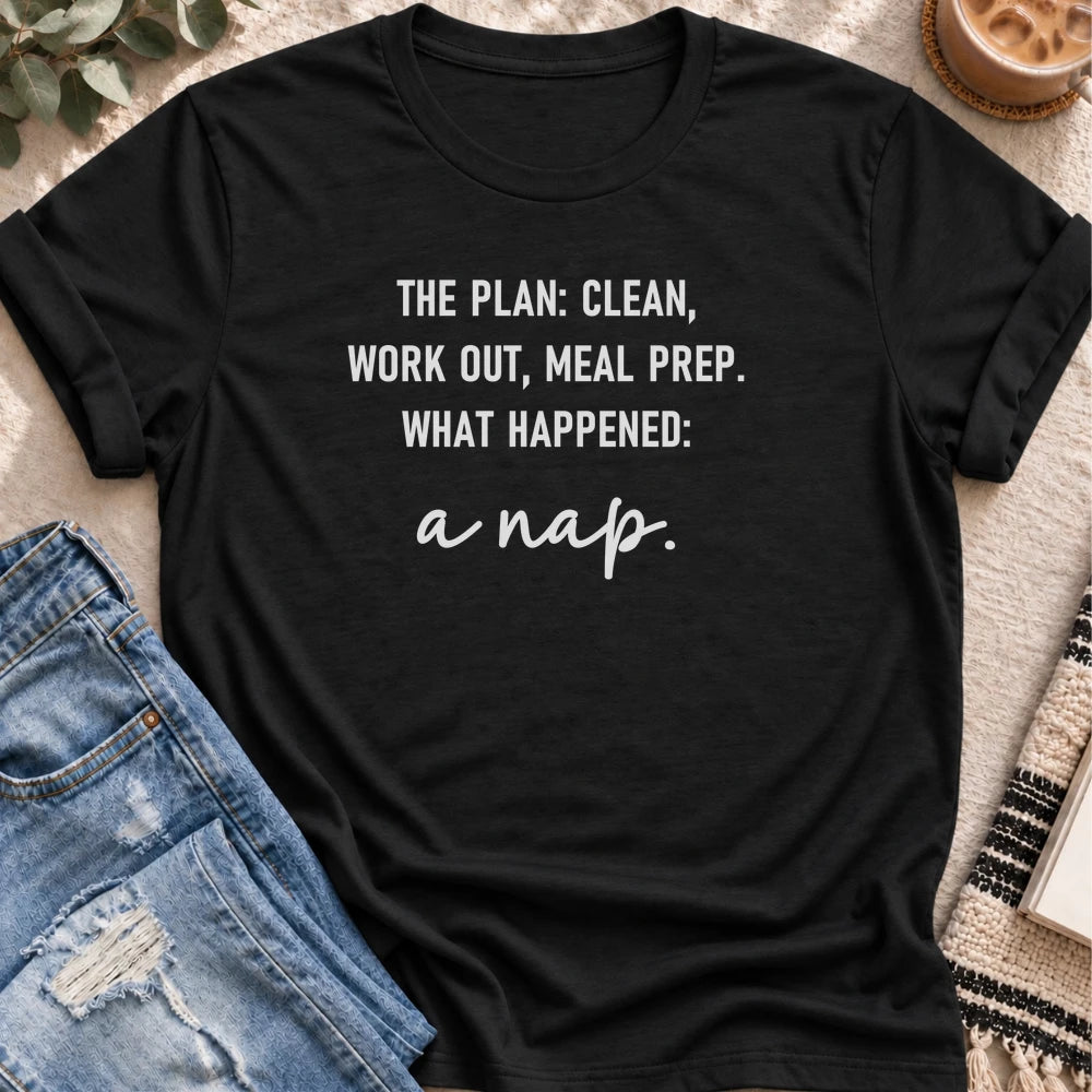 The Plan, and Then a Nap T-shirt in Black - Quiet Chaos Co unisex mental health tee