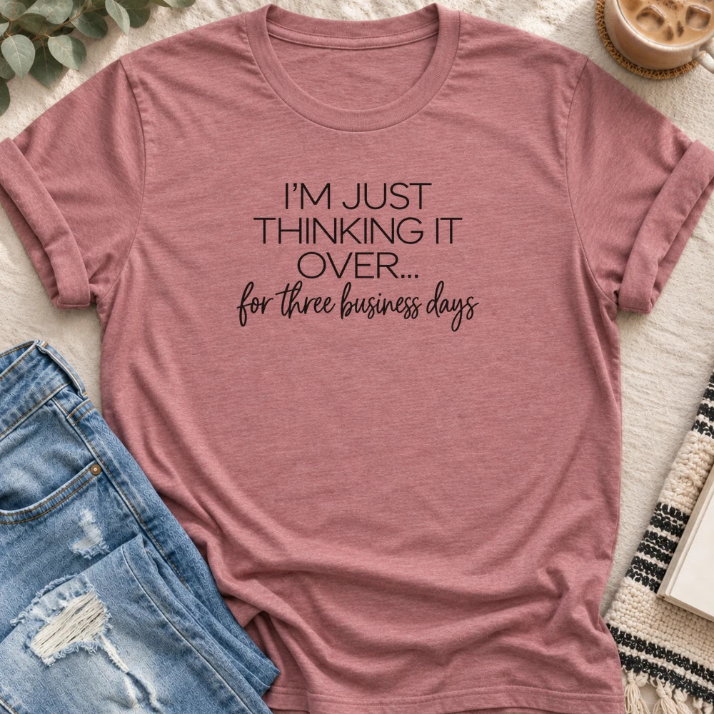 Thinking It Over for Three Business Days T-Shirt in Heather Mauve - Quiet Chaos Co unisex mental health tee