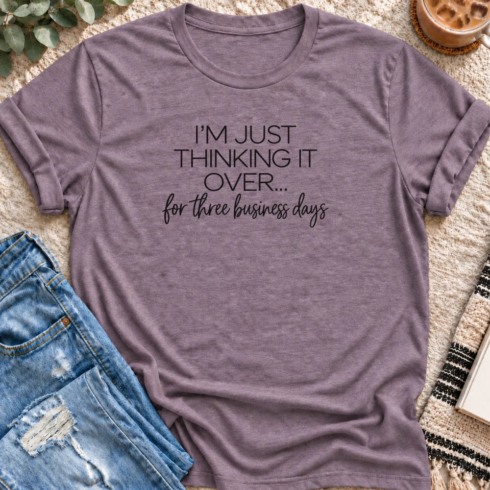 Thinking It Over for Three Business Days T-Shirt in Heather Purple - Quiet Chaos Co unisex mental health tee