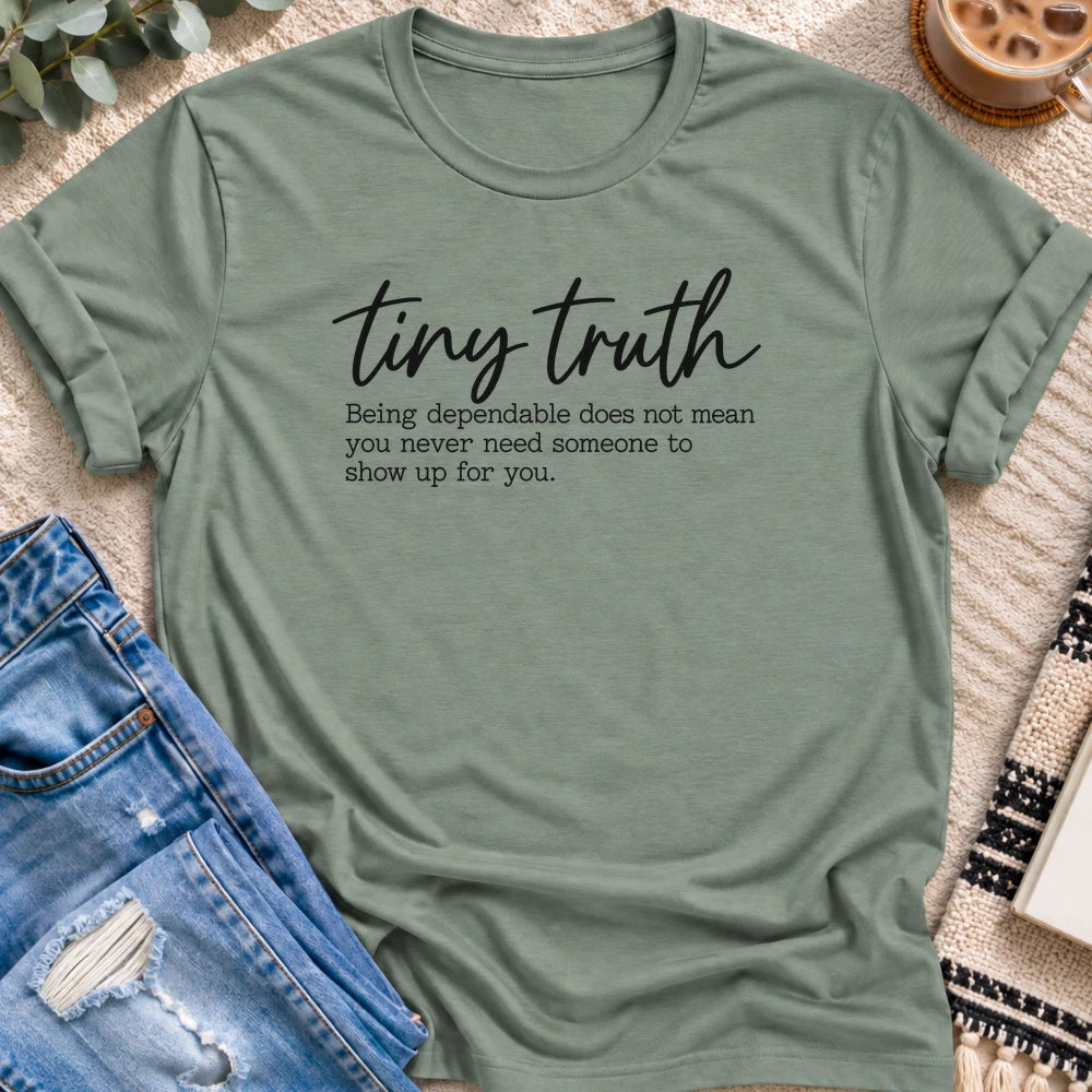 Tiny Truth, You Deserve Support Too T-Shirt in Sage - Quiet Chaos Co unisex mental health tee