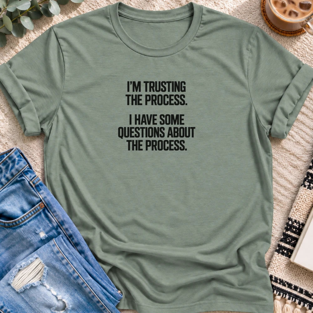 Trusting the Process, With Questions T-shirt in Sage - Quiet Chaos Co unisex mental health tee