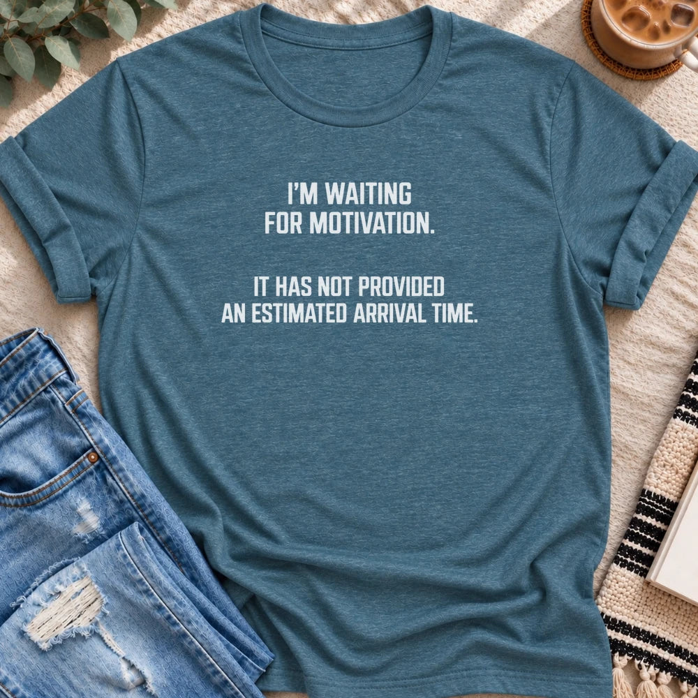 Waiting for Motivation, No Arrival Time T-Shirt in Heather Deep Teal - Quiet Chaos Co unisex mental health tee