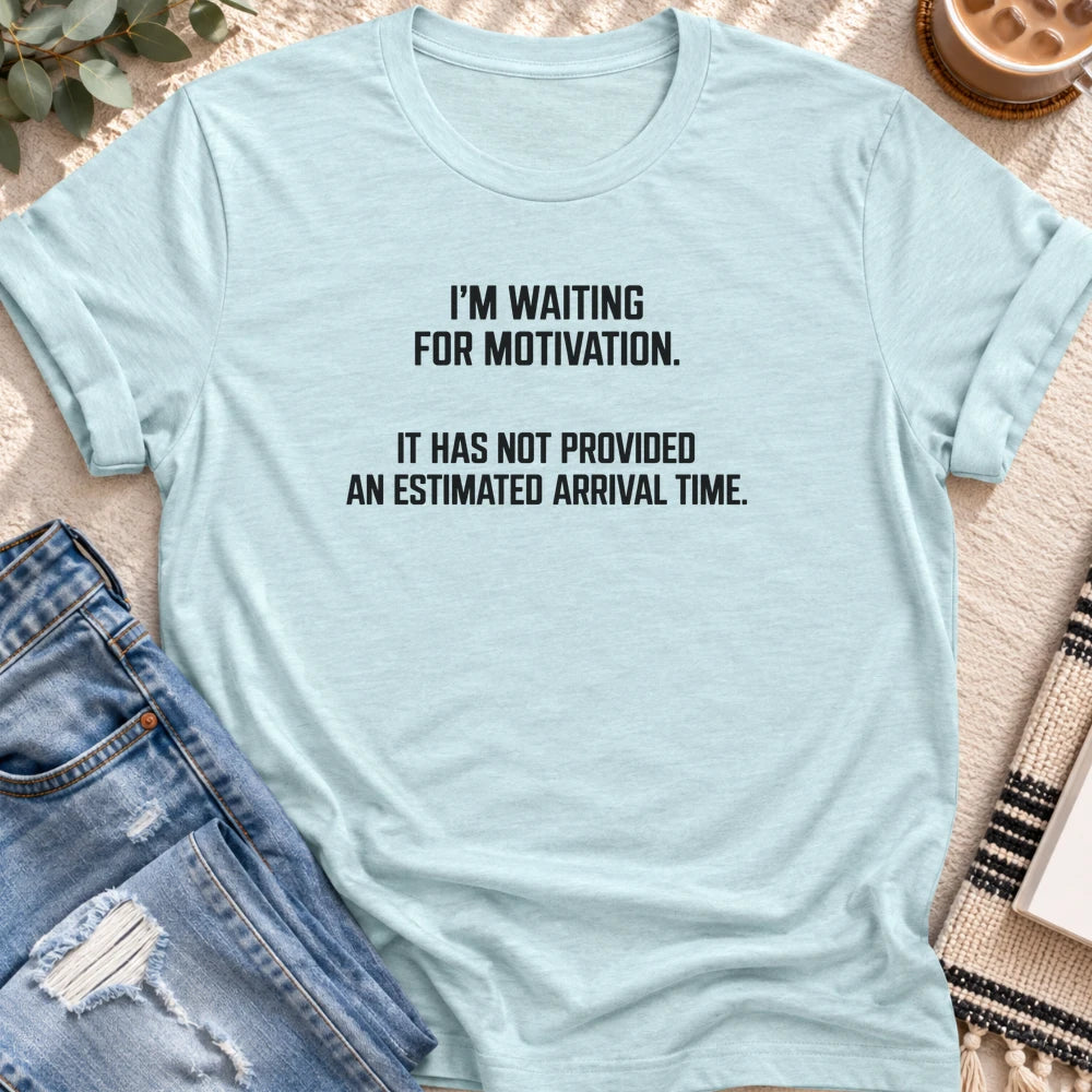 Waiting for Motivation, No Arrival Time T-Shirt in Heather Prism Ice Blue - Quiet Chaos Co unisex mental health tee