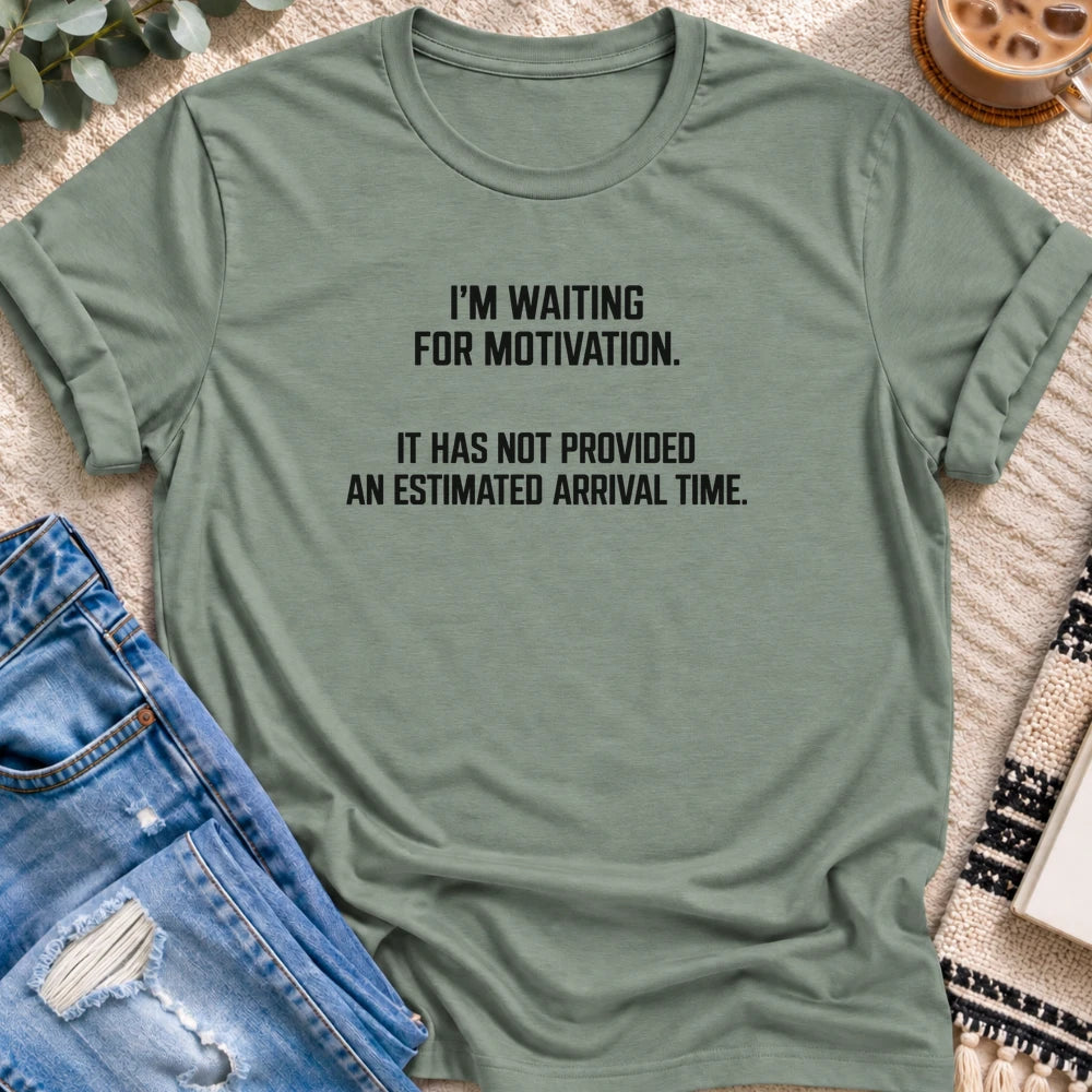 Waiting for Motivation, No Arrival Time T-Shirt in Sage - Quiet Chaos Co unisex mental health tee