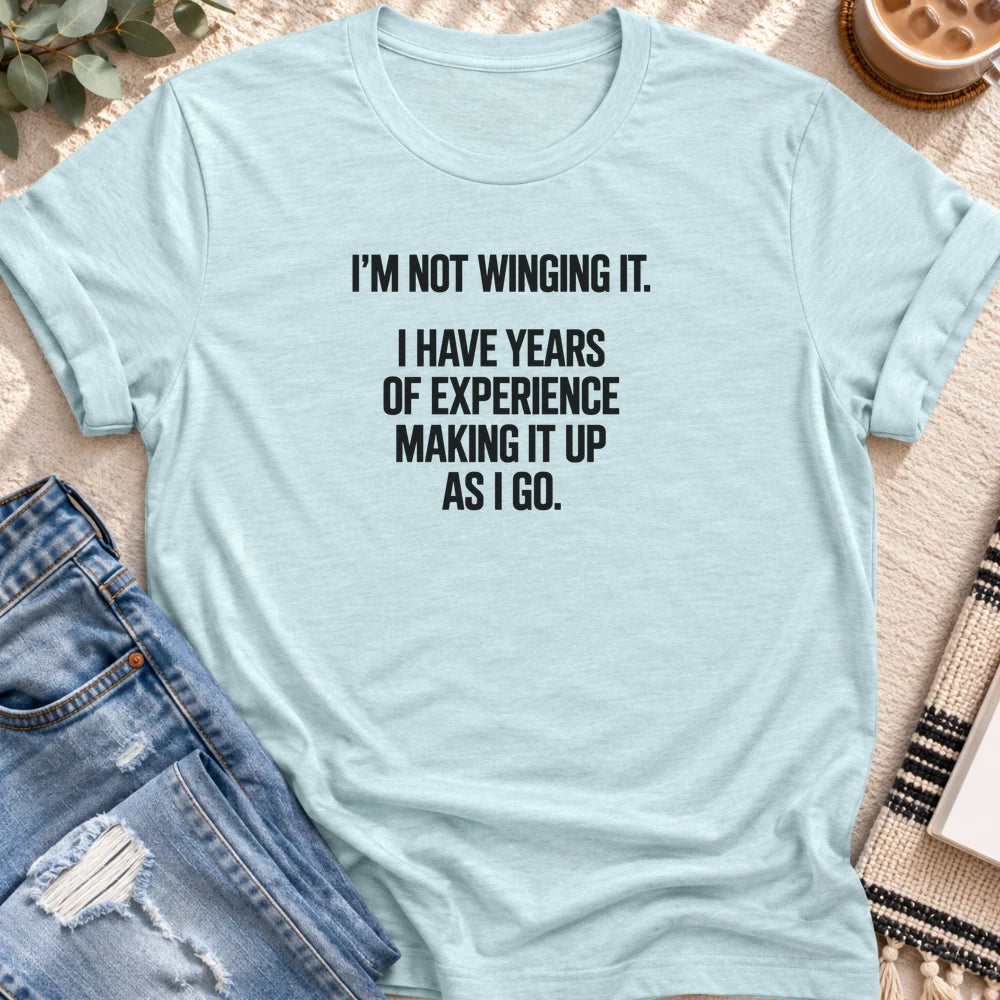Years of Experience Making It Up T-Shirt in Heather Prism Ice Blue - Quiet Chaos Co unisex mental health tee